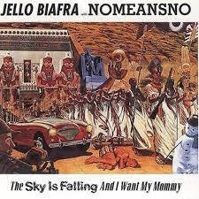 BIAFRA JELLO WITH NOMEANSNO-THE SKY IS FALLING CD G