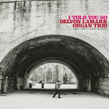 LAMARR DELVON ORGAN TRIO-I TOLD YOU SO CD *NEW*
