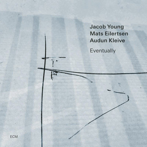YOUNG JACOB / MATS EILERTSEN / AUDUN KLEIVE-EVENTUALLY CD *NEW*