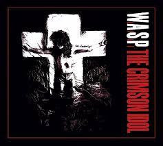 WASP-THE CRIMSON IDOL PICTURE DISC LP *NEW*