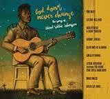 GOD DON'T NEVER CHANGE-VARIOUS ARTISTS CD *NEW*