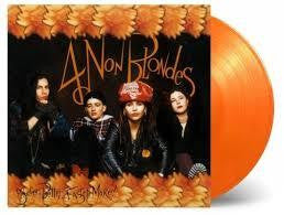 4 NON BLONDES-BIGGER, BETTER, FASTER, MORE!  ORANGE VINYL LP *NEW*