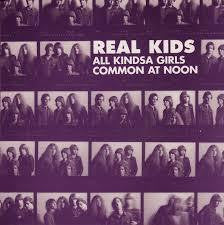 REAL KIDS-ALL KINDSA GIRLS 7" *NEW*