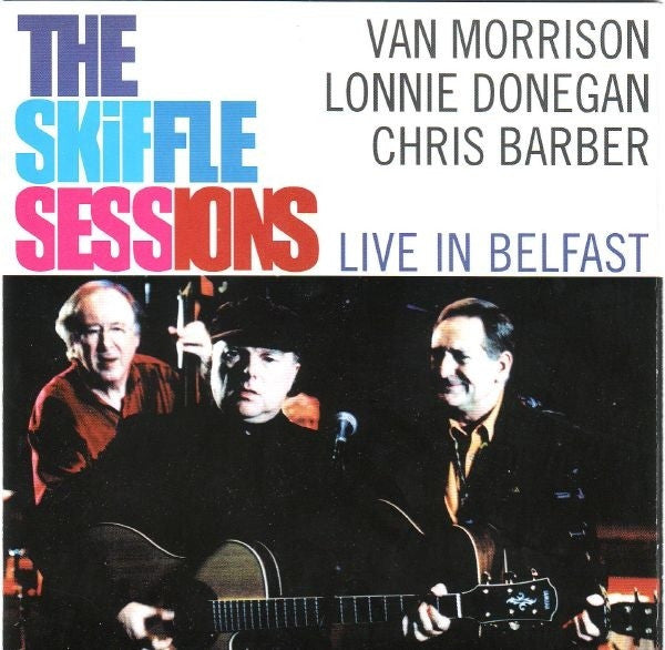MORRISION VAN, DONEGAN, BARBER-THE SKIFFLE SESSIONS CD G