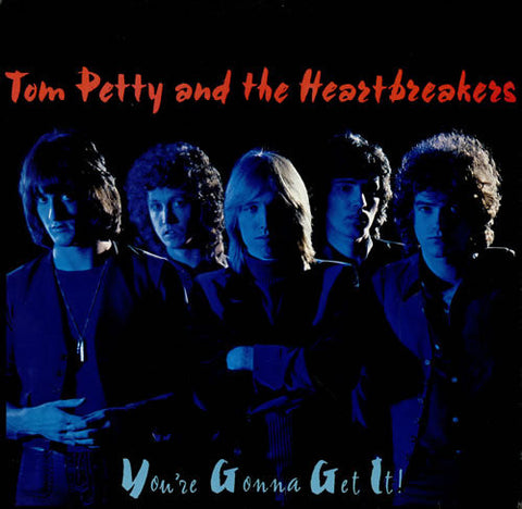 PETTY TOM-YOURE GONNA GET IT LP *NEW*