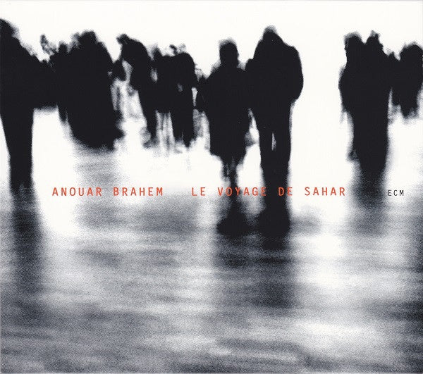 BRAHEM ANOUAR-LE VOYAGE DE SAHAR CD VG