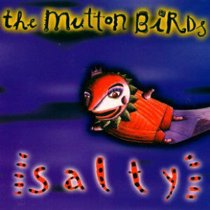 MUTTON BIRDS THE-SALTY CD VG