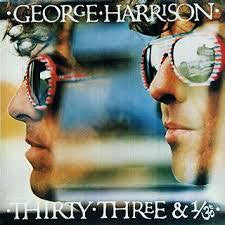 HARRISON GEORGE-THIRTY THREE & 1/3 LP EX COVER EX