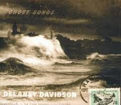DAVIDSON DELANEY-GHOST SONGS CD *NEW*