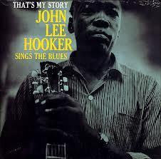 HOOKER JOHN LEE-THATS MY STORY LP *NEW*