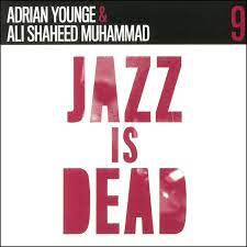 YOUNGE ADRIAN & ALI SHAHEED MUHAMMAD-JAZZ IS DEAD 9 INSTRUMENTALS 2LP *NEW*