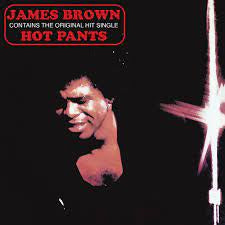 BROWN JAMES-HOT PANTS CD *NEW*