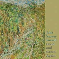 FUSSELL JAKE XERXES-GOOD & GREEN AGAIN LP *NEW*