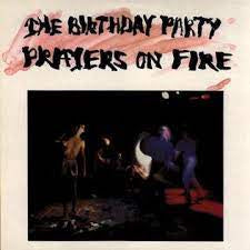 BIRTHDAY PARTY THE-PRAYERS ON FIRE LP EX COVER EX