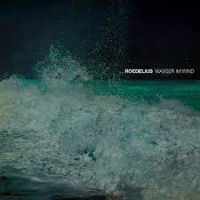 ROEDELIUS-WASSER IM WIND LP *NEW*
