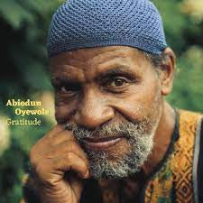 OYEWOLE ABIODUN-GRATITUDE CD *NEW*