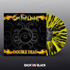 SIX FEET UNDER-DOUBLE DEAD (REDUX) YELLOW/ BLACK SPLATTER VINYL 2LP *NEW*