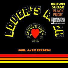 BROWN SUGAR-BLACK PRIDE 12" *NEW*