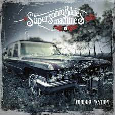 SUPER SONIC BLUES MACHINE-VOODOO NATION CD *NEW*