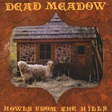 DEAD MEADOW-HOWLS FROM THE HILLS ORANGE CREAM VINYL LP NM COVER EX