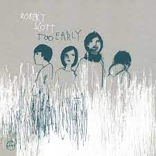 SCOTT ROBERT-TOO EARLY 7" VG+ COVER NM EX