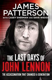 LAST DAYS OF JOHN LENNON-JAMES PATTERSON 2ND HAND BOOK VG