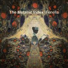 FENELLA-THE METALLIC INDEX LP *NEW*