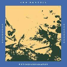 HASSELL JON-PSYCHOGEOGRAPHY 2LP *NEW*