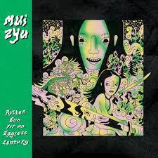 MUI ZYU-ROTTEN BUN FOR AN EGGLESS CENTURY LEMON VINYL LP *NEW*