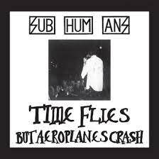 SUBHUMANS-TIME FLIES + RATS LP *NEW*