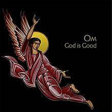 OM-GOD IS GOOD LP *NEW*