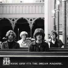 DREAM MACHINE THE-THANK GOD! IT'S THE DREAM MACHINE LP *NEW*