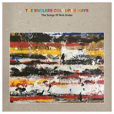 ENDLESS COLOURED WAYS THE SONGS OF NICK DRAKE-VARIOUS ARTISTS 2LP *NEW*