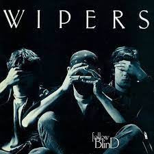 WIPERS-FOLLOW BLIND CD *NEW*
