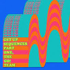 GO! TEAM THE-GET UP SEQUENCES PART ONE. LP EX COVER NM