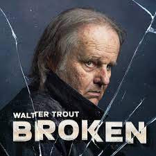 TROUT WALTER-BROKEN CD *NEW*