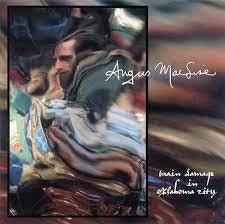 MACLISE ANGUS-BRAIN DAMAGE IN OKLAHOMA CITY CD NM