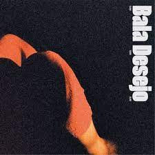 BALA DESEJO-SIM SIM SIM LP *NEW*