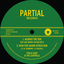 FISH & GOAT AT THE CONTROLS-AGAINST THE TIDE 12" EP *NEW*