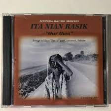 XIMENES TEODOZIO BATISTA-OUR OWN: SONGS OF EAST TIMOR CD NM