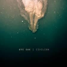 WYE OAK-CIVILIAN CD *NEW*