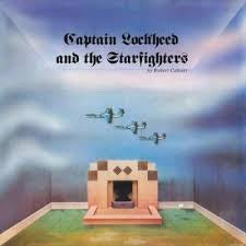 CALVERT ROBERT-CAPTAIN LOCKHEED & THE STARFIGHTERS LP *NEW*