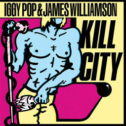 POP IGGY AND JAMES WILLIAMSON-KILL CITY LP *NEW*