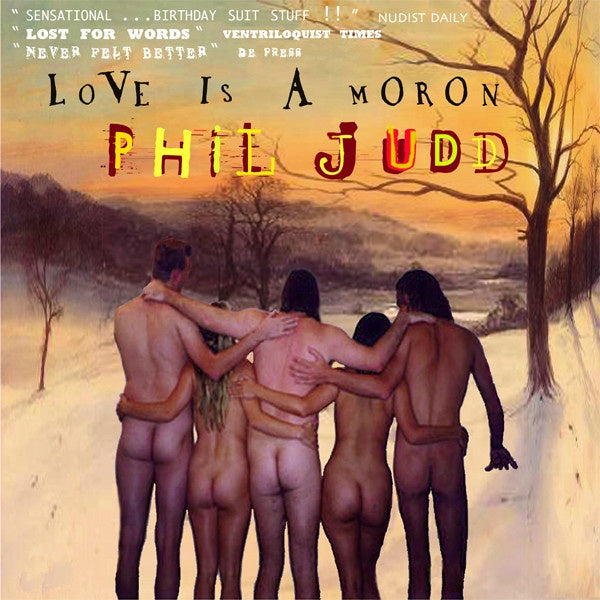 JUDD PHIL-LOVE IS A MORON SIGNED CD VG+