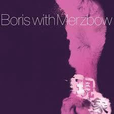 BORIS WITH MERZBOW-GENSHO PART 2 2LP *NEW*