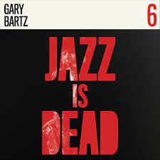 BARTZ GARY-JAZZ IS DEAD LP *NEW*