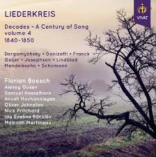 LIEDERKREIS DECADES A CENTURY OF SONG VOL 4 1840-1850-VARIOUS ARTISTS CD *NEW*
