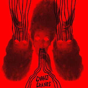 COBALT CRANES-FREAK OUT 7" *NEW*