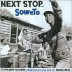 NEXT STOP SOWETO-VARIOUS ARTISTS CD *NEW*