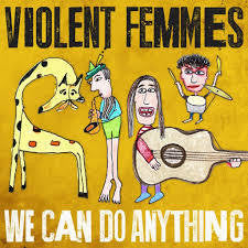 VIOLENT FEMMES-WE CAN DO ANYTHING VINYL LP *NEW* was $41.99 now...